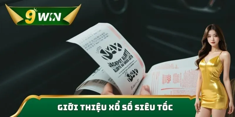 Giới thiệu xổ số siêu tốc